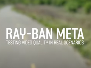 The Ray-Ban Meta Video Test in 10 Scenarios
